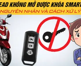 Cách mở khóa xe lead khi mất chìa khóa và gặp sự cố