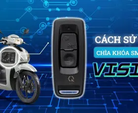 Hướng dẫn sử dụng chìa khóa smartkey Vision đời mới nhất